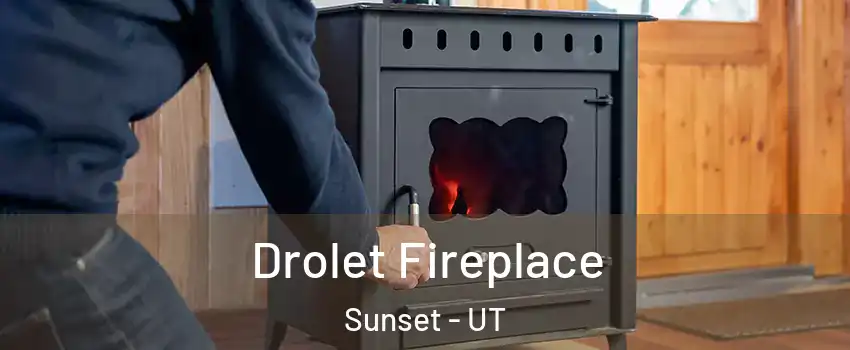 Drolet Fireplace Sunset - UT