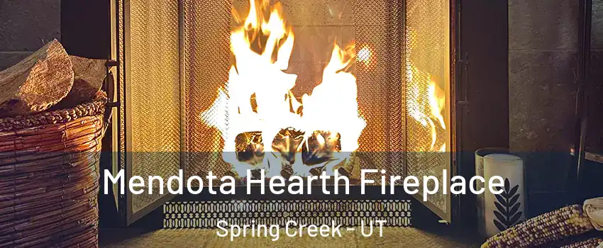 Mendota Hearth Fireplace Spring Creek - UT